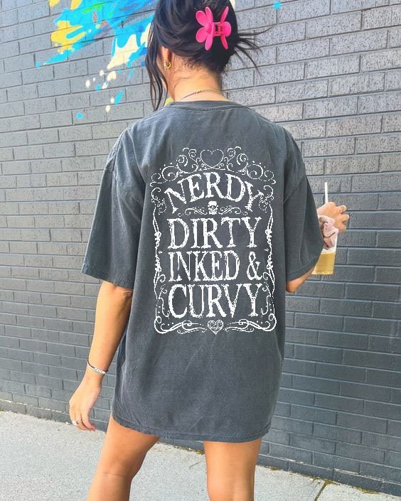 Nerdy Dirty & Curvy Tshirt